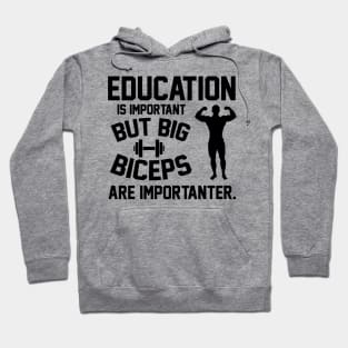 Biceps are importanter Hoodie